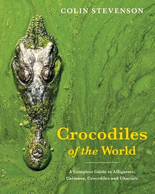 Crocodiles of the World