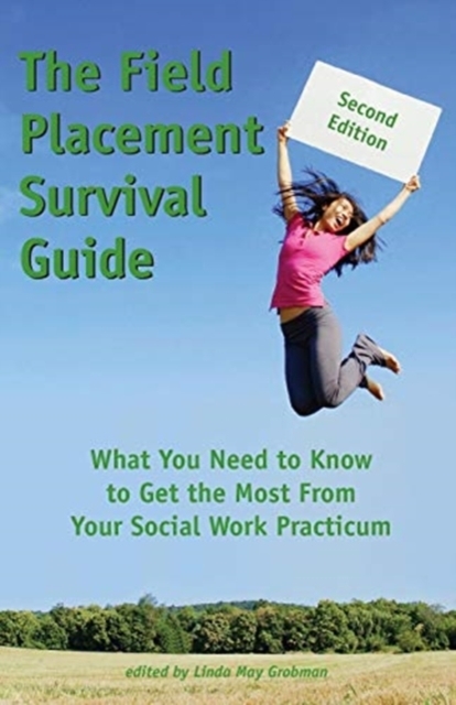 The Field Placement Survival Guide