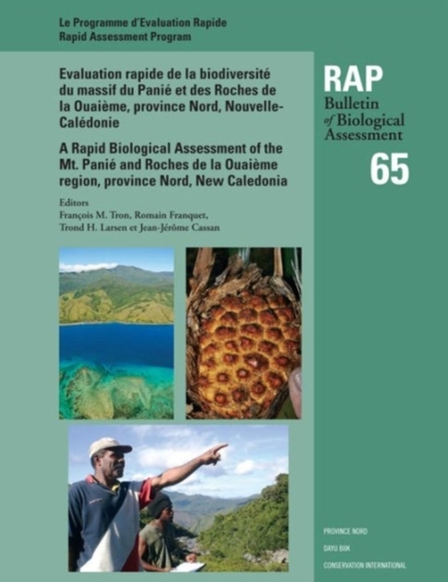 A Rapid Biological Assessment of the Mont Panie Range and Roches de la Ouaieme, North Province, New Caledonia