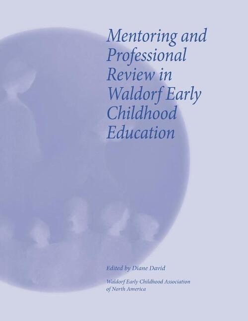 Mentoring and Professional Review in Waldorf Early Childhood Education