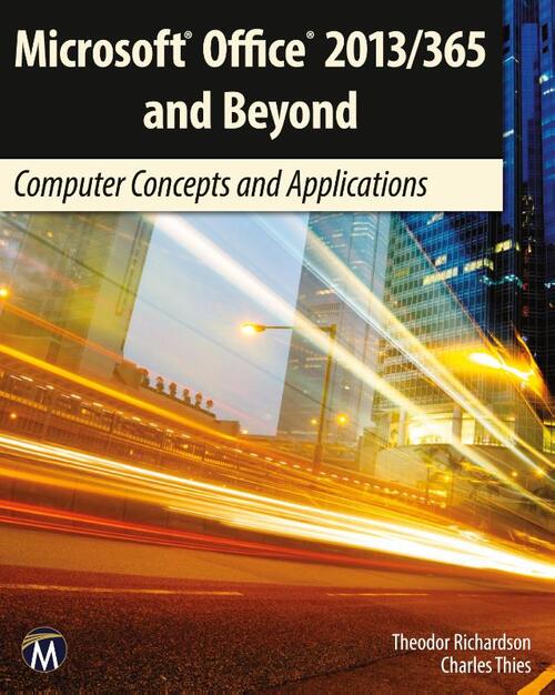 Microsoft Office 2013/365 and Beyond