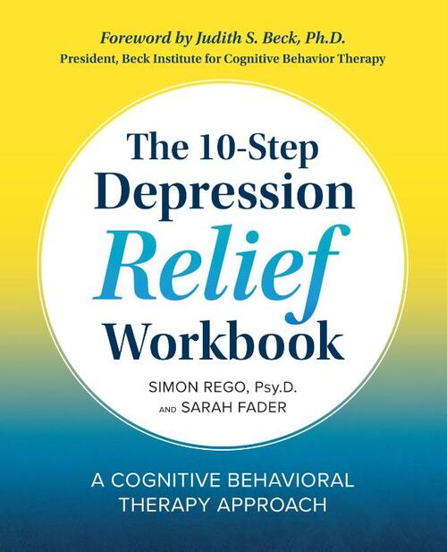 The 10-Step Depression Relief Workbook