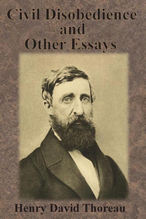 Civil Disobedience and Other Essays