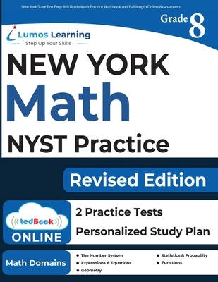 New York State Test Prep: 8th Grade Math Practice Workbook and Full-length Online Assessments: NYST Study Guide