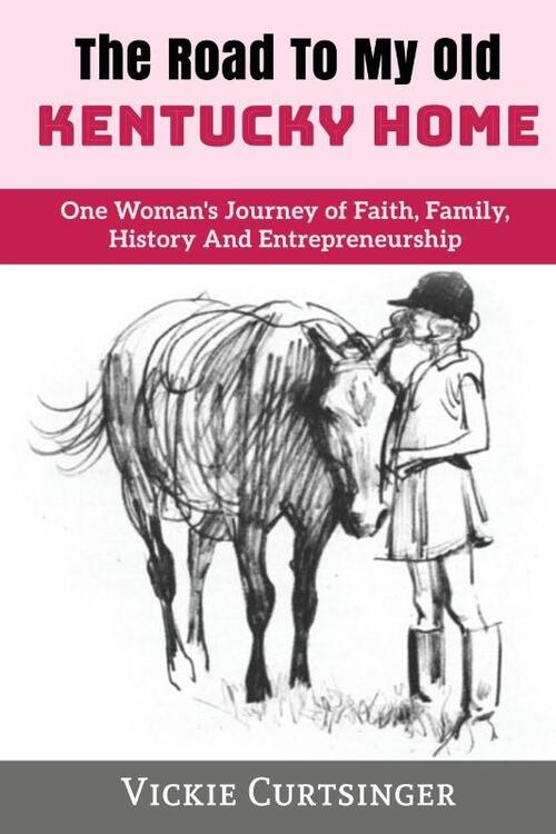 The Road to My Old Kentucky Home