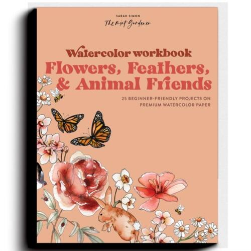 Watercolor Workbook: Flowers, Feathers, and Animal Friends