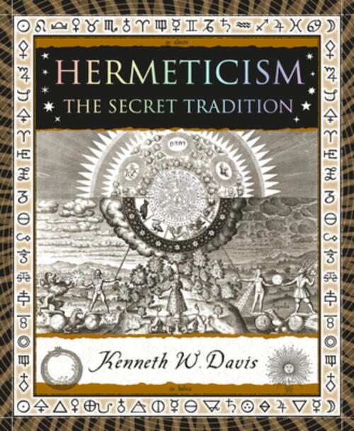 Hermeticism: The Secret Tradition