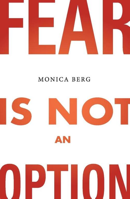 Fear is Not an Option