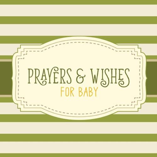 Prayers & Wishes For Baby