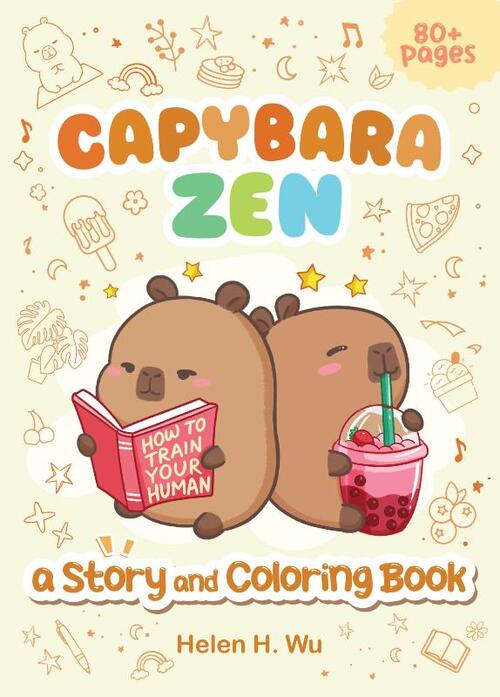 Capybara Zen: A Story and Coloring Book