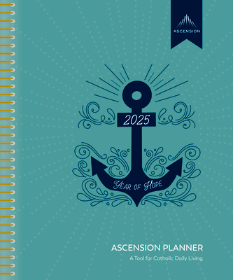 Ascension 2025 Planner: A Tool for Catholic Living