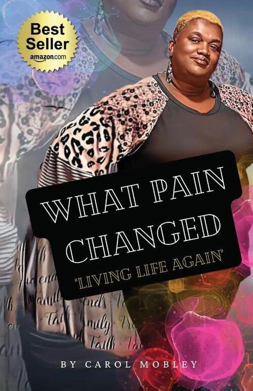 What Pain Changed: Living Life Again