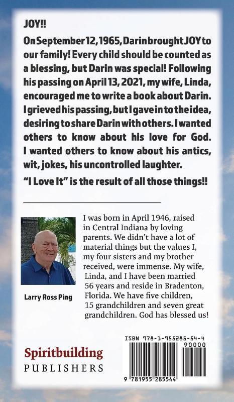 I Love It! The Life and Remembrances of Darin Lee Ping