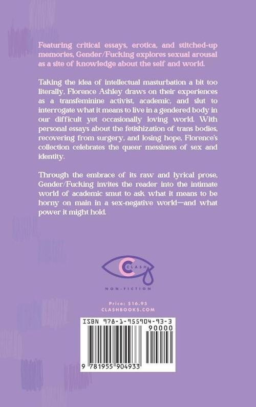 Gender/Fucking: The Pleasures and Politics of Living in a Gendered Body