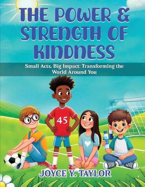 The Power & Strength of Kindness