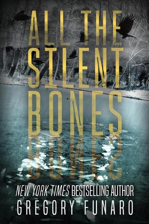 All the Silent Bones