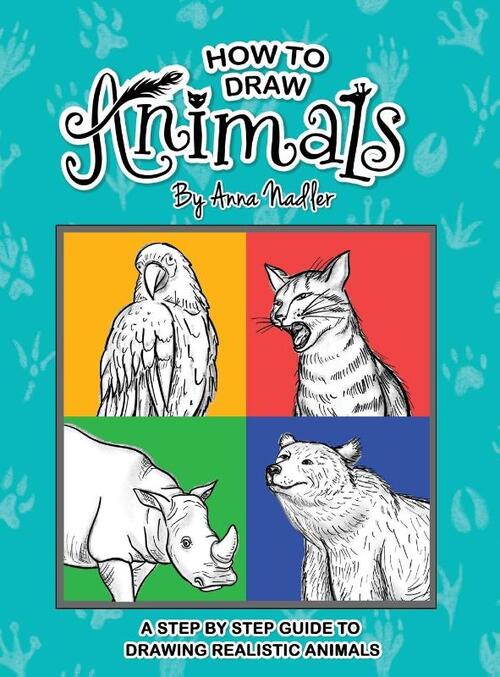 How To Draw Animals: A step-by-step guide to drawing realistic animals.