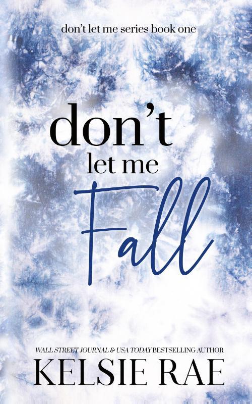 Don't Let Me Fall