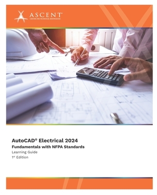 AutoCAD Electrical 2024: Fundamentals with NFPA Standards