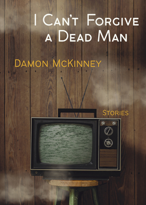 I Can't Forgive a Dead Man