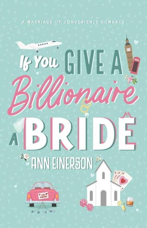 If You Give A Billionaire A Bride