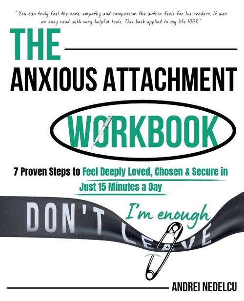 The Anxious Attachment Workbook