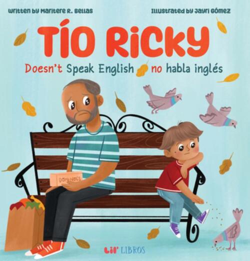 Tio Ricky Doesn’t Speak English / Tio Ricky no habla ingles