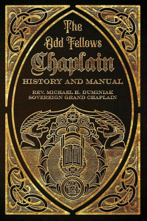 The Odd Fellows Chaplain History and Manual