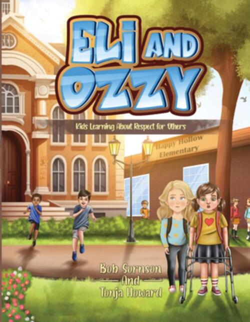 Eli and Ozzy: Kids Learning about Respect for Others Volume 2