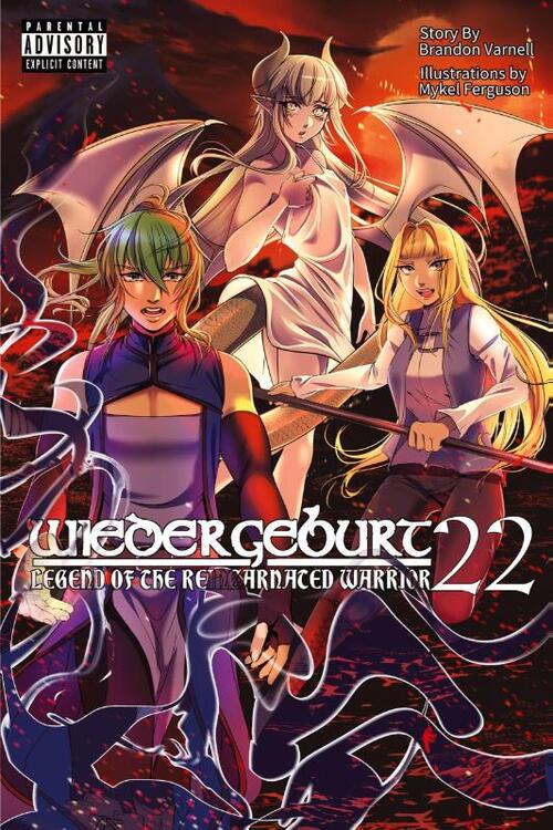 WIEDERGEBURT Legend of the Reincarnated Warrrior Volume 22 (Light Novel)
