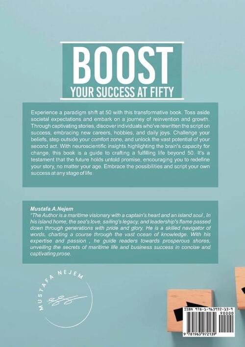 Boost Your Success at Fifty Rewriting the life Success Script at age of 50