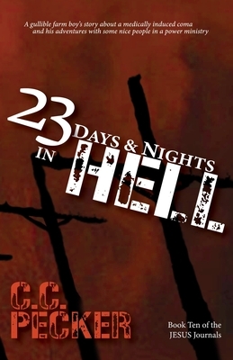 23 Days and Nights in Hell: Book 10 of the JESUS Journals