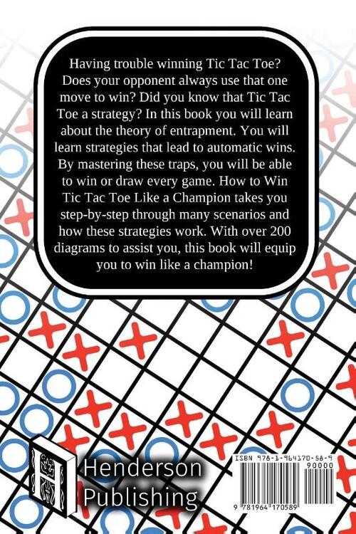 How to Win Tic Tac Toe Like a Champion