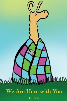 We Are Here with You