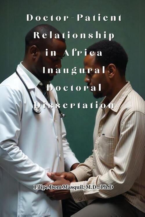 Doctor-Patient Relationship in Africa Inaugural Doctoral Dissertation