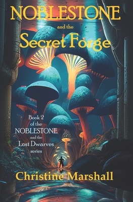 Noblestone and the Secret Forge