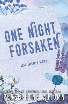 One Night Forsaken: A Lake Lavender Special Edition