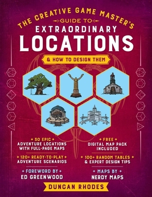 The Creative Game Master's Guide to Extraordinary Locations: & How to Design Them
