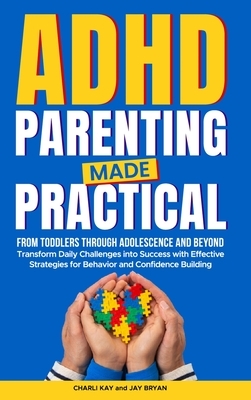 ADHD Parenting Made Practical