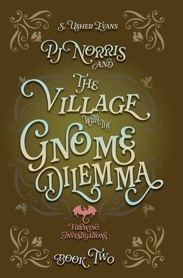 PJ Norris and the Village With the Gnome Dilemma: A Cozy Fantasy Mystery