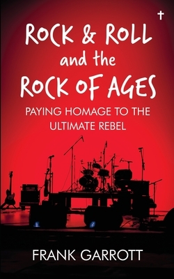 Rock & Roll and the Rock of Ages