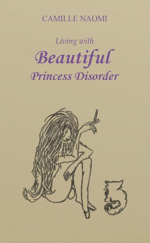 Living with Beautiful Princess Disorder