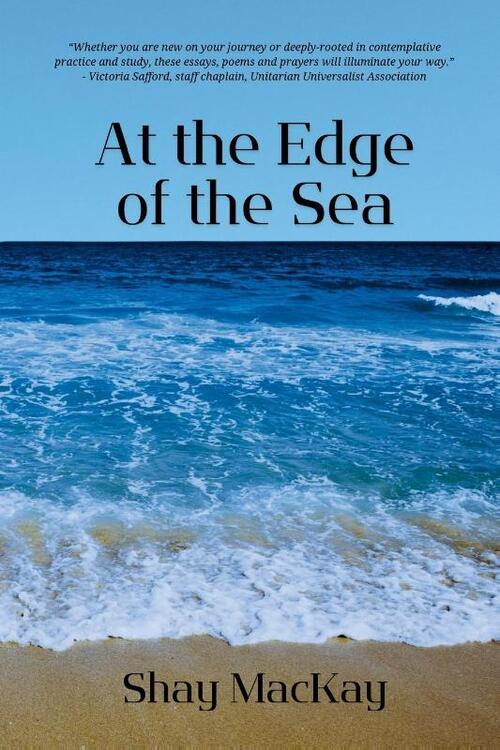 At the Edge of the Sea