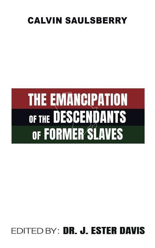 The Emancipation of the Descendants of Former Slaves
