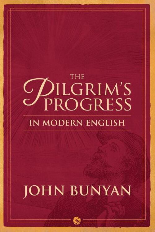 The Pilgrim's Progress in Modern English