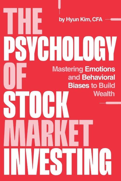 The Psychology of Stock Market Investing