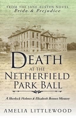 Death at the Netherfield Park Ball
