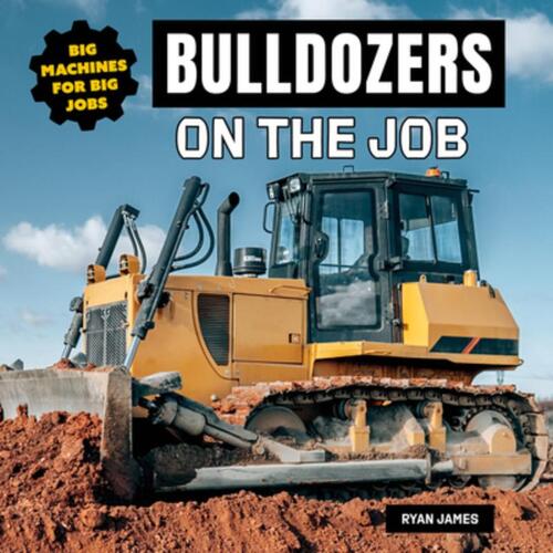 Bulldozers on the Job