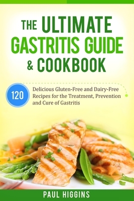 The Ultimate Gastritis Guide & Cookbook