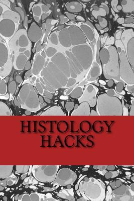 Histology Hacks